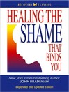 Healing the Shame that Binds You (MP3)